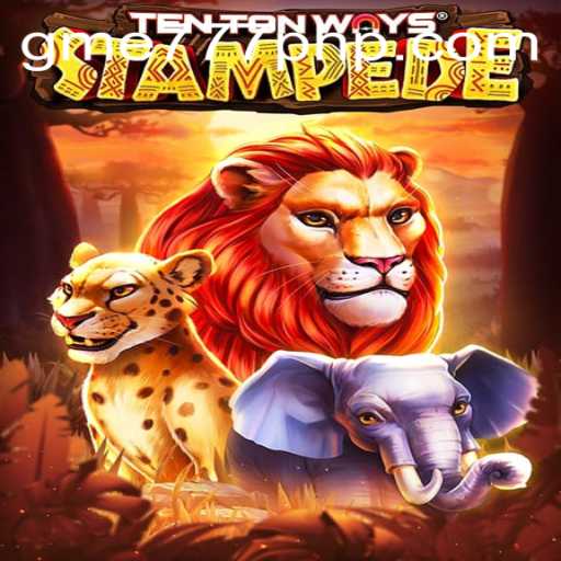 Unveiling TenTonWaysStampede: An Exciting Journey into the Wild World of GME 777